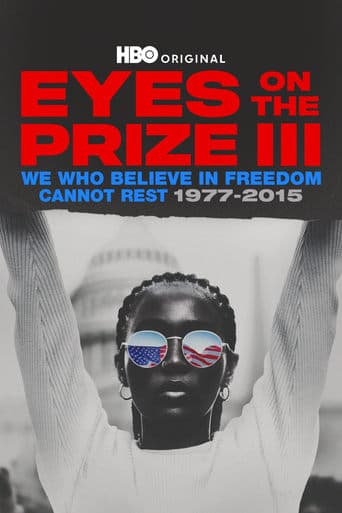 Movie poster for Eyes on the Prize III: We Who Believe in Freedom Cannot Rest 1977-2015