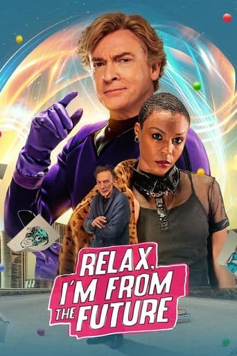 Movie poster for Relax, I'm from the Future