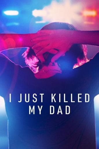 Movie poster for I Just Killed My Dad