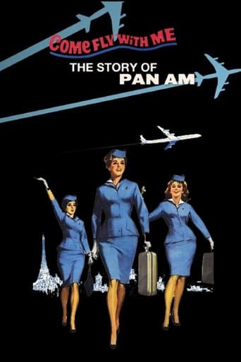 Movie poster for Come Fly With Me: The Story of Pan Am