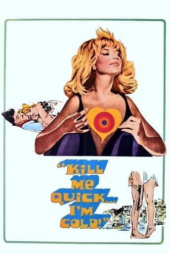 Movie poster for Kill Me Quick, I'm Cold