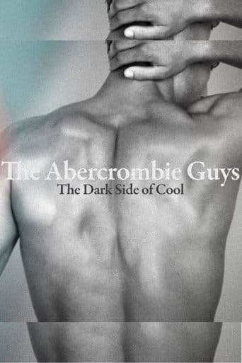 Movie poster for The Abercrombie Guys: The Dark Side of Cool