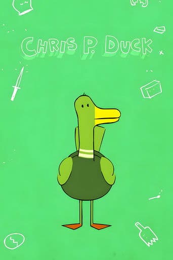 Movie poster for CHRIS P.Duck