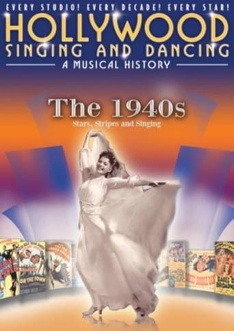Movie poster for Hollywood Singing and Dancing: A Musical History - The 1940s: Stars, Stripes and Singing