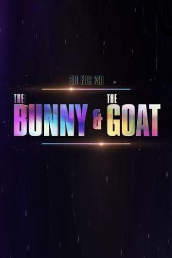 Movie poster for 30 for 30: The Bunny & the GOAT