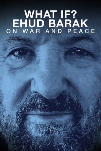 Movie poster for What if? Ehud Barak on War and Peace