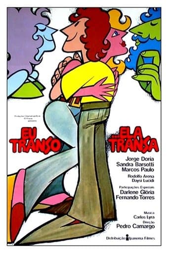 Movie poster for Eu Transo, Ela Transa