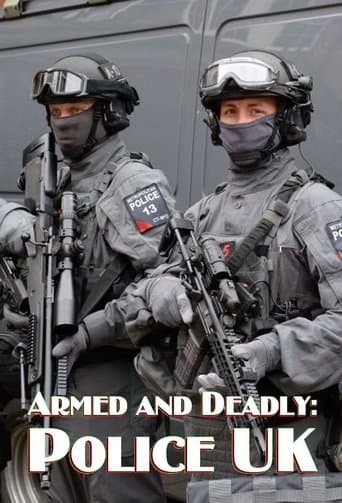 Movie poster for Armed and Deadly: Police UK
