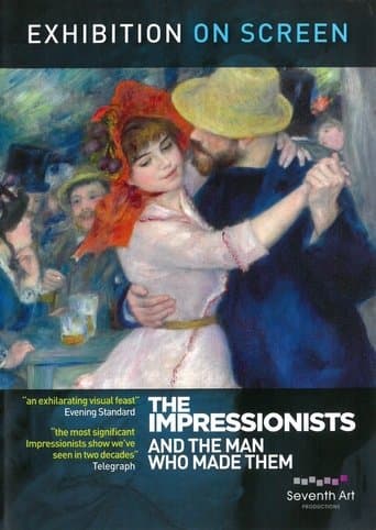 Movie poster for The Impressionists: And the Man Who Made Them