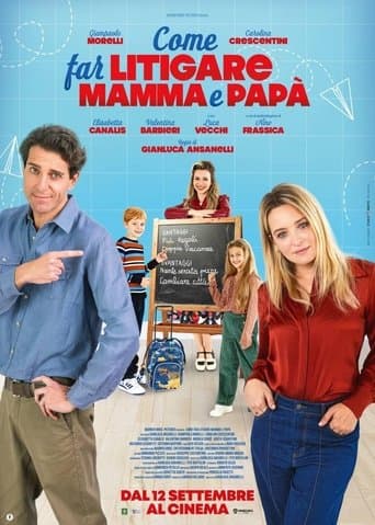 Movie poster for Come far litigare mamma e papà