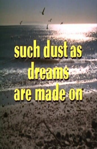 Movie poster for Such Dust as Dreams Are Made On
