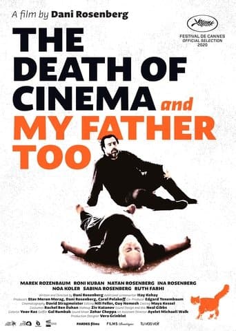Movie poster for The Death of Cinema and My Father Too