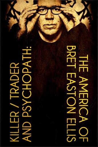 Movie poster for Killer, Trader and Psychopath: The America of Bret Easton Ellis