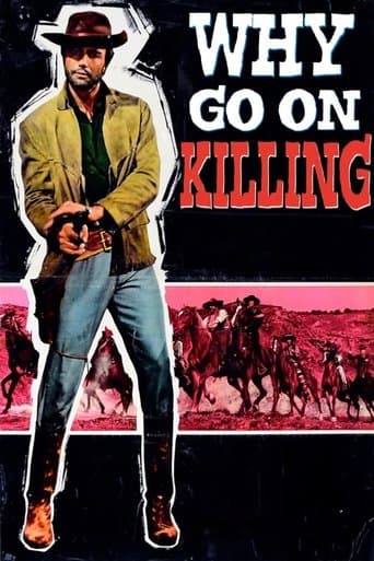 Movie poster for Why Go On Killing?