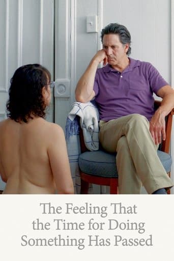 Movie poster for The Feeling That the Time for Doing Something Has Passed