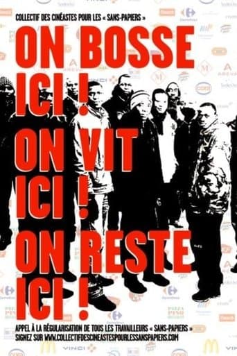 Movie poster for On bosse ici! On vit ici! On reste ici!