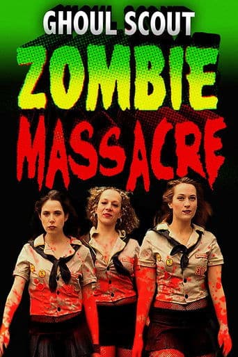 Movie poster for Ghoul Scout Zombie Massacre