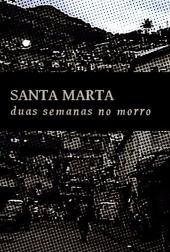 Movie poster for Santa Marta: Duas Semanas no Morro
