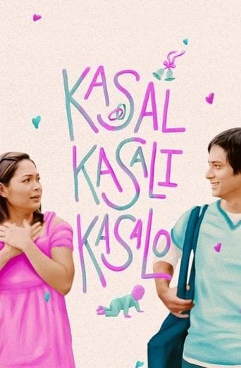 Movie poster for Kasal, Kasali, Kasalo