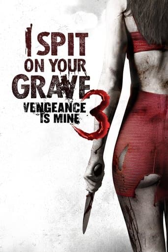 Movie poster for I Spit on Your Grave III: Vengeance Is Mine