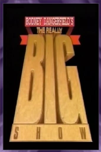 Movie poster for Rodney Dangerfield's The Really Big Show