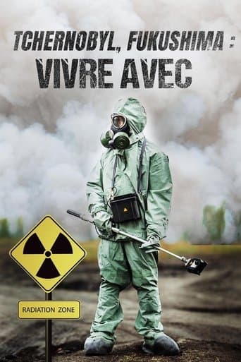 Movie poster for Chernobyl, Fukushima: Living with the Legacy