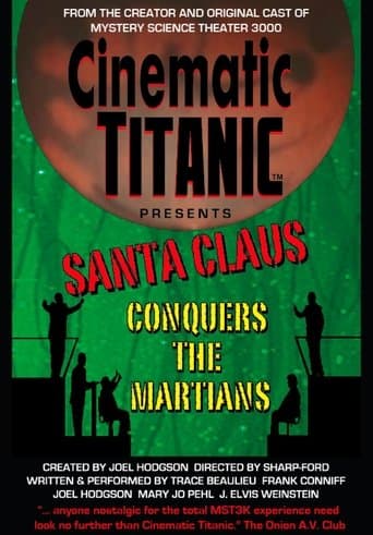 Movie poster for Cinematic Titanic: Santa Claus Conquers the Martians