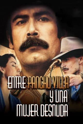 Movie poster for Between Pancho Villa and a Naked Woman