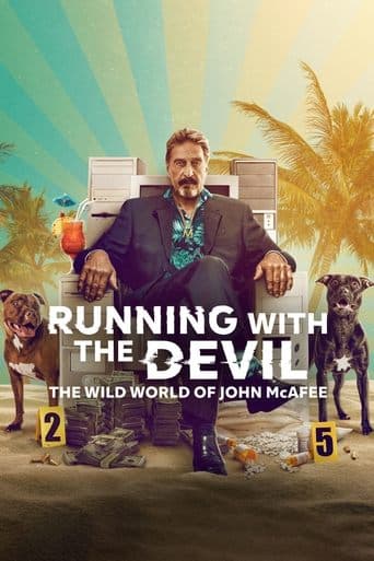 Movie poster for Running with the Devil: The Wild World of John McAfee