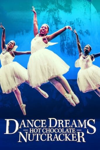 Movie poster for Dance Dreams: Hot Chocolate Nutcracker