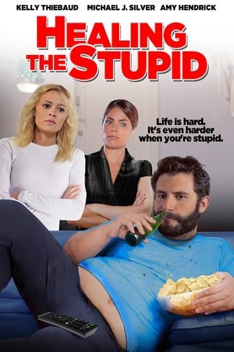 Movie poster for Healing the Stupid