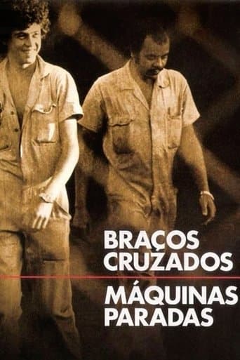 Movie poster for Braços Cruzados, Máquinas Paradas