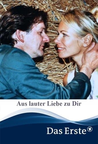 Movie poster for Aus lauter Liebe zu Dir