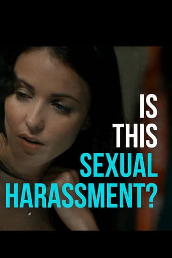 Movie poster for Is This Sexual Harassment?
