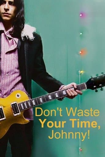 Movie poster for Don't Waste Your Time, Johnny!