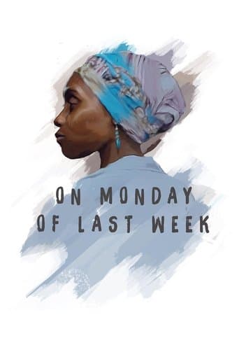 Movie poster for On Monday of Last Week