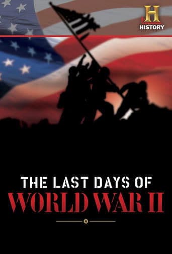 Movie poster for The Last Days of World War II
