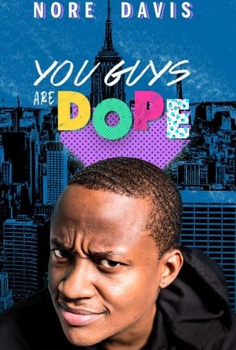 Movie poster for Nore Davis: You Guys are Dope