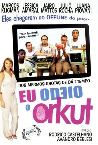 Movie poster for Eu Odeio o Orkut