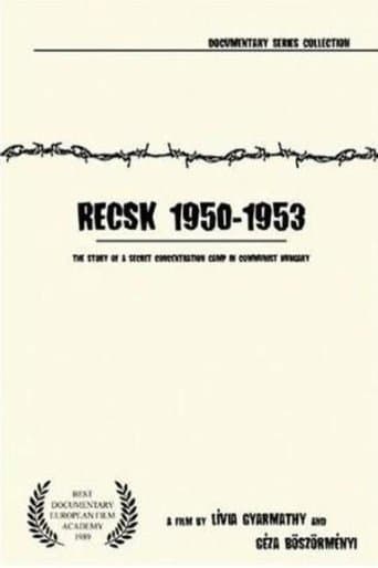 Movie poster for Recsk 1950–53: Story of a Forced Labor Camp