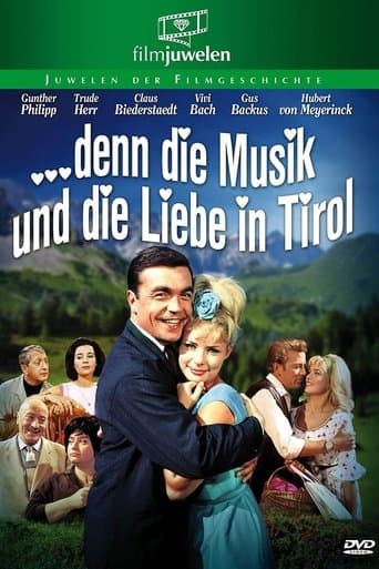 Movie poster for … denn die Musik und die Liebe in Tirol