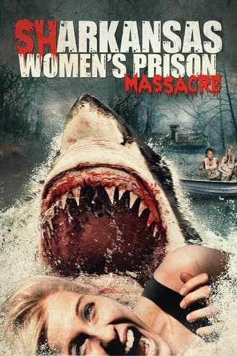 Movie poster for Sharkansas Women's Prison Massacre
