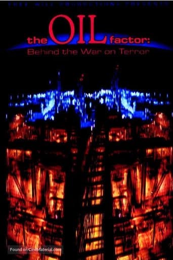 Movie poster for The Oil Factor: Behind the War on Terror