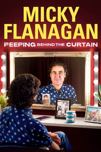 Movie poster for Micky Flanagan: Peeping Behind the Curtain