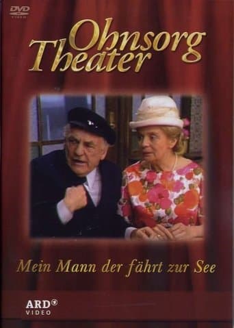 Movie poster for Ohnsorg Theater - Mein Mann der fährt zur See