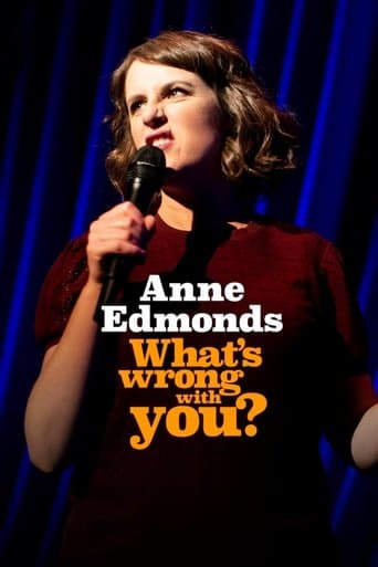 Movie poster for Anne Edmonds: What's Wrong With You