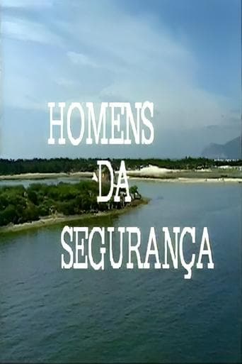 Movie poster for Os Homens da Segurança