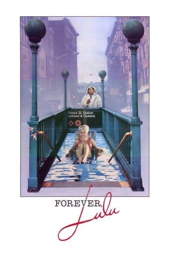 Movie poster for Forever, Lulu