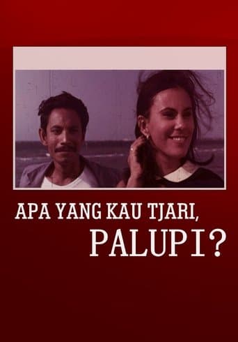 Movie poster for What Are You Looking For, Palupi?