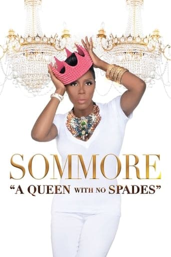 Movie poster for Sommore: A Queen With No Spades